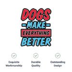 Dogs Make Everything Better Pet Bandana - Print Dog Bandana - Quote Pet Scarf - Image 9