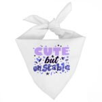 Cute but Unstable Pet Bandana - Funny Design Dog Bandana - Graphic Pet Scarf