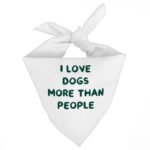 I Love Dogs Pet Bandana - Printed Dog Bandana - Quotes Pet Scarf