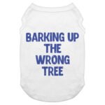 Funny Design Dog Tank - Cool Quotes Dog T-Shirt - Graphic Dog Clothing