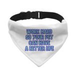 Work Hard Pet Bandana Collar - Funny Design Scarf Collar - Best Design Dog Bandana - Image 2