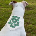 Funny Pet Bandana Collar - Printed Scarf Collar - Cool Dog Bandana - Image 3