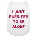 Cute Funny Dog Tank - Creative Dog T-Shirt - Printed Dog Clothing