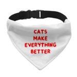 Cool Funny Pet Bandana Collar - Funny Cat Quote Scarf Collar - Cute Dog Bandana