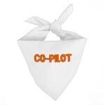 Co Pilot Pet Bandana - Best Print Dog Bandana - Cool Quote Pet Scarf - Image 2