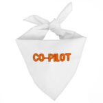 Co Pilot Pet Bandana - Best Print Dog Bandana - Cool Quote Pet Scarf
