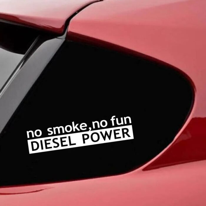 Diesel Power No Smoke No Fun Vinyl Car Sticker – Versatile and Customizable Decal - Image 4
