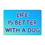 Life is Better With a Dog Pet Food Mat - Best Design Anti-Slip Pet Bowl Mat - Printed Pet Feeding Mat - Image 2