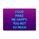 Funny Design Pet Food Mat - Sarcastic Anti-Slip Pet Bowl Mat - Cool Saying Pet Feeding Mat - Image 2