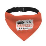 My Mom Is So Obsessed With Me Pet Bandana Collar - Art Scarf Collar - Unique Dog Bandana - Image 2