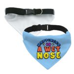 Happiness Is a Wet Nose Pet Bandana Collar - Colorful Scarf Collar - Quote Dog Bandana - Image 4