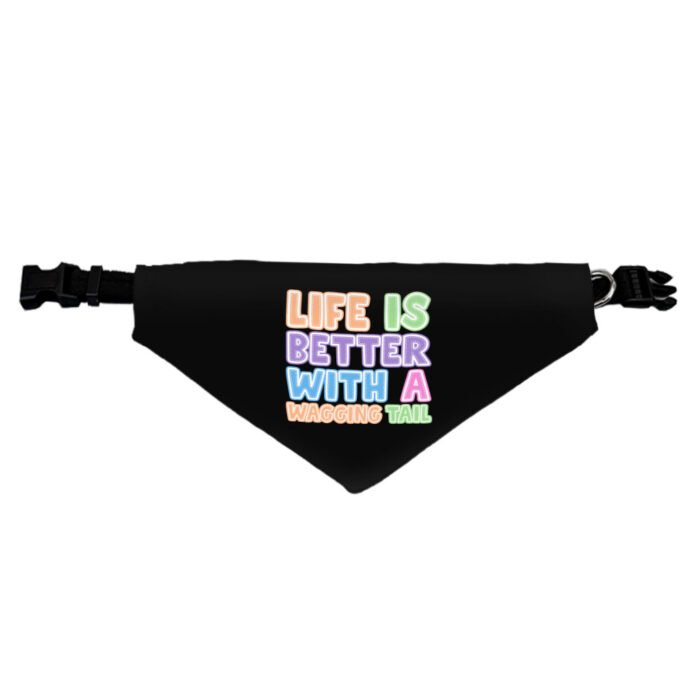 Life Is Better With a Wagging Tail Pet Bandana Collar - Print Scarf Collar - Art Dog Bandana - Image 3
