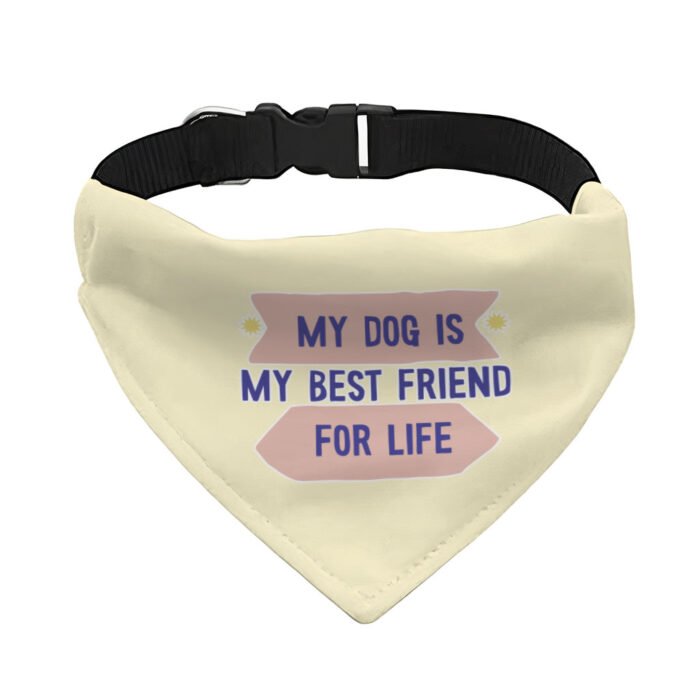 My Dog Is My Best Friend Pet Bandana Collar - Cute Scarf Collar - Art Dog Bandana - Image 1