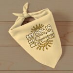 My Dog Is My Sunshine Pet Bandana - Phrase Dog Bandana - Cute Pet Scarf - Image 3