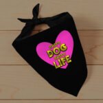 Happy Dog Happy Life Pet Bandana - Phrase Dog Bandana - Art Print Pet Scarf - Image 3