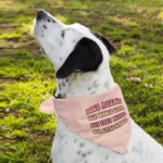 Dogs Make Our Lives Whole Pet Bandana - Quote Dog Bandana - Phrase Pet Scarf - Image 6