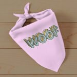 Woof Pet Bandana - Word Art Dog Bandana - Beautiful Pet Scarf - Image 3